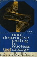 NON-DESTRUCTIVE TESTING IN NUCLEAR TECHNOLOGY  VOL.2   1965  PDF电子版封面     
