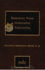 HAZARDOUS WASTE INCINERATION ENGINEERING（1981 PDF版）