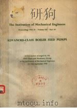 THE INSTITUTION OF MECHANICAL ENGINEERS PROCEEDINGS 1969-70 VOLUME 184 PART 3N ADVANCED-CLASS BOILER   1970  PDF电子版封面  0852980388   