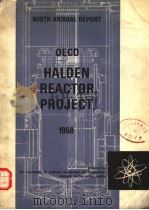NINTH ANNUAL REPORT OECD HALDEN REACTOR PROJECT 1968     PDF电子版封面     