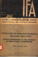 PHYSICS AND TECHNIQUE OF RESEARCH NUCLEAR REACTORS     PDF电子版封面     