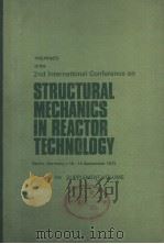 PREPRINTS OF THE 2ND INTERNATIONAL CONFERENCE ON STRUCTURAL MECHANICS IN REACTOR TECHNOLOGY  VOL.6B     PDF电子版封面    THOMAS A.JAEGER 