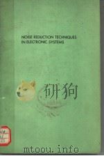 NOISE REDUCTION TECHNIQUES IN ELECTRONIC SYSTEMS（1976年 PDF版）