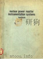 NUCLEAR POWER REACTOR INSTRUMENTATION SYSTEMS HANDBOOK VOLUME 1（1973 PDF版）