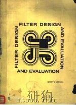 FILTER DESIGN AND EVALUATION   1969  PDF电子版封面    GRANT E.HANSELL 