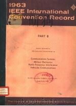 1963 IEEE INTERNATIONAL CONVENTION RECORD  PART 8   1963  PDF电子版封面     