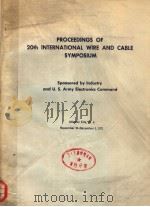 PROCEEDINGS OF 20TH INTERNATIONAL WIRE AND CABLE SYMPOSIUM   1971  PDF电子版封面     