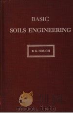 BASIC SOILS ENGINEERING   1957  PDF电子版封面    B.K.HOUCH 