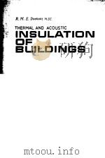 INSULATION OF BUILDINGS  THRMAL AND ACOUSTIC     PDF电子版封面    R.M.E.DIAMANT 