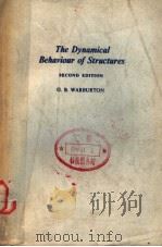 THE DYNAMICAL BEHAVIOUR OF STRUCTURES SECOND EDITION   1964  PDF电子版封面  0080203647  G.B.WARBURTON 