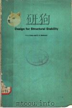 CONSTRADO MONOGRAPHS DESIGN FOR STRUCTURAL STABILITY   1979年  PDF电子版封面    P.A.KIRBY  D.A.NETHERCOT 