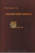 PROCEEDINGS OF THE AMERICAN POWER CONFERENCE  VOLUME 30（1969 PDF版）