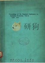 PROCEEDINGS OF THE REGIONAL CONFERENCE ON RADIATION PROTECTION  VOL.2   1973  PDF电子版封面     