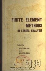 FINITE ELEMENT METHODS IN STRESS ANALYSIS（1972 PDF版）
