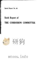 SIXTH REPORT OF THE CORROSION COMMITTEE（ PDF版）