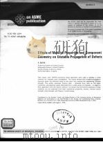 EFFECTS OF MATERIAL PROPERTIES AND COMPONENT GEOMETRY ON UNSTABLE PROPAGATION OF DEFECTS     PDF电子版封面     