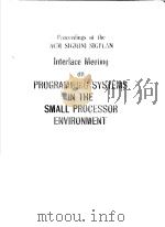 PROCEEDINGS OF THE ACM SIGMINI/SIGPLAN INTERFACE MEETING ON PROGRAMMING SYSTEMS IN THE SMALL PROCESS     PDF电子版封面     