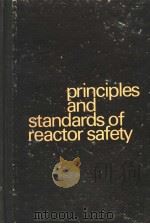 PRINCIPLES AND STANDARDS OF REACTOR SAFETY     PDF电子版封面     