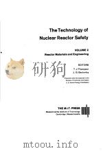 THE TECHNOLOGY OF NUCLEAR REACTOR SAFETY VOLUME 2 REACTOR MATERIALS AND ENGINEERING（ PDF版）