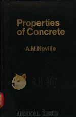PROPERTIES OF CONCRETE     PDF电子版封面    A M NEVILLE 