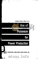 USE OF PLUTONIUM FOR POWER PRODUCTION（ PDF版）