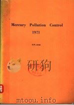 MERCURY POLLUTION CONTROL 1971     PDF电子版封面    H.R.JONES 