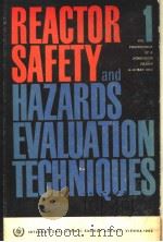 REACTOR SAFETY AND HAZARDS EVALUATION TECHNIQUES 1     PDF电子版封面     