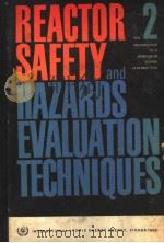 REACTOR SAFETY AND HAZARDS EVALUATION TECHNIQUES 2     PDF电子版封面     