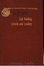 MONOGRAPH ON PLANNING AND DESIGN OF TALL BUILDINGS  VOLUME CL TALL BUILDING CRITERIA AND LOADING  VO     PDF电子版封面  0872622371   