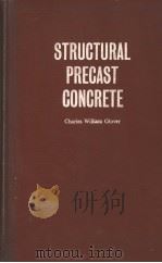 STURCTURAL PRECAST CONCRETE     PDF电子版封面    C.W.GLOVER 