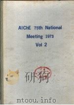 AICHE 75TH NATIONAL MEETING 1973  VOL 2     PDF电子版封面     