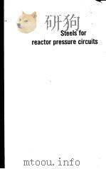STEELS FOR REACTOR PRESSURE CIRCUITS     PDF电子版封面     