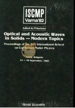 OPTICAL AND ACOUSTIC WAVES IN SOLIDS-MODERN TOPICS     PDF电子版封面  9971950618  M BORISSOV 