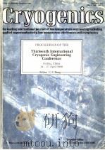 PROCEEDINGS OF THE THIRTEENT INTERNATIONAL CRYOGENIC ENGINEERING CONFERENCE ICEC 13     PDF电子版封面     