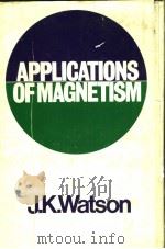 APPLICATIONS OF MAGNETISM     PDF电子版封面    J.K.WATSON 
