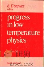 PROGRESS IN LOW TEMPERATURE PHYSICS VOLUME 11     PDF电子版封面    D.F.BREWER 