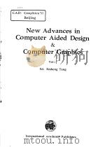 NEW ADVANCES IN COMPUTER AIDED DESIGN & COMPUTER GRAPHICS  VOL.1     PDF电子版封面  0800032756  ZESHENG TANG 