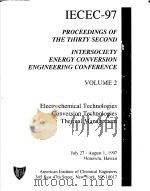 IECEC-97  PROCEEDINGS OF THE THIRTY-SECOND  INTERSOCIETY ENERGY CONVERSION ENGINEERING CONFERENCE  V   1997  PDF电子版封面     