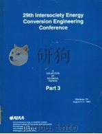 A COLLECTION OF TECHNICAL PAPERS  29TH INTERSOCIETY ENERGY CONVERSION ENGINEERING CONFERENCE  PART 3（1994 PDF版）