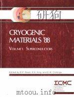 CRYOGENIC MATERIALS'88  VOLUME 1  SUPERCONDUCTORS   1988  PDF电子版封面     