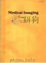 MEDICAL IMAGING  PART 2  VOLUME 767   1987  PDF电子版封面  0892528028   