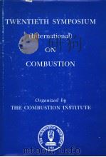 TWENTIETH SYMPOSIUM（INTERNATIONAL） ON COMBUSTION   1985  PDF电子版封面     
