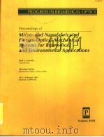PROCEEDINGS OF MICRO-AND NANOFABRICATED ELECTRO-OPTICAL MECHANICAL SYSTEMS FOR BIOMEDICAL AND ENVIRO   1997  PDF电子版封面  0819423890   