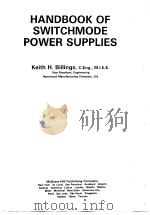 SWITCHMODE POWER SUPPLY HANDBOOK   1989  PDF电子版封面  0070053308  KEITH H.BILLINGS 