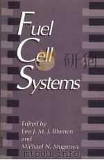 FUEL CELL SYSTEMS   1993  PDF电子版封面  0306441586  LEO J.M.J.BIOMEN AND MICHAEI N 
