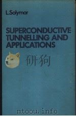 SUPERCONDUCTIVE TUNNELLING AND APPLICATIONS（1972 PDF版）