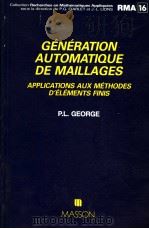 GENERATION AUTOMATIQUE DE MAILLAGES  APPLICATIONS AUX METHODES D'ELEMENTS FINIS   1990  PDF电子版封面  222582195X   