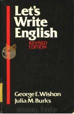 LET'S WRITE ENGLISH  REVISED EDITION     PDF电子版封面  0880185856  GEORGE E.WISHON  JULIA M.BURKS 