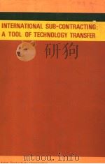 INTERNATIONAL SUB-CONTRACTING：A TOOL OF TECHNOLOGY TRANSFER（1978 PDF版）