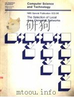 COMPUTER SCIENCE AND TECHNOLOGY  THE SELECTION OF LOCAL AREA COMPUTER NETWORKS（1982 PDF版）